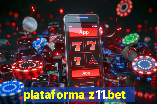 plataforma z11.bet